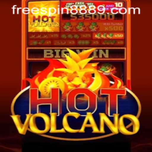 Discover the Thrilling World of HotVolcano with Free Spin 888